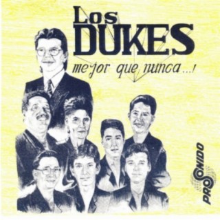 Los Dukes Mejor Que Nunca