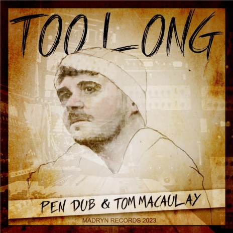 Too Long ft. Tom Macaulay