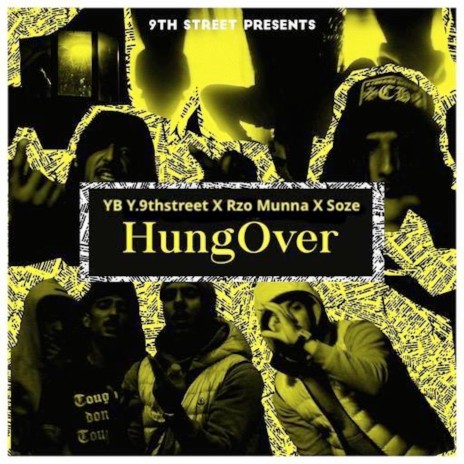 Hungover ft. YB Y.9thstreet, Rzo munna & soze | Boomplay Music