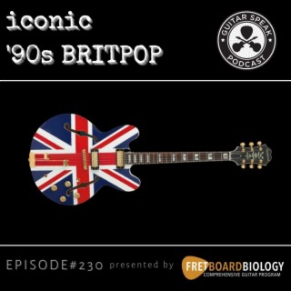 Iconic ’90s Britpop - GSP #230