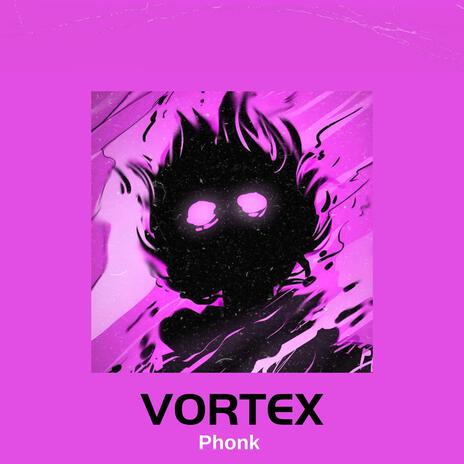 VORTEX | Boomplay Music