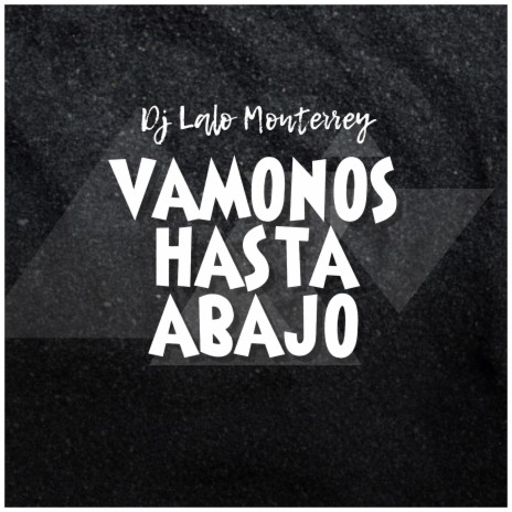 Vamonos Hasta Abajo | Boomplay Music