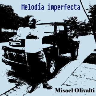 Melodía imperfecta lyrics | Boomplay Music