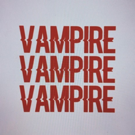 Vampire | Boomplay Music