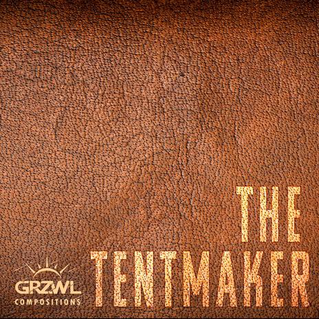 The Tentmaker | Boomplay Music