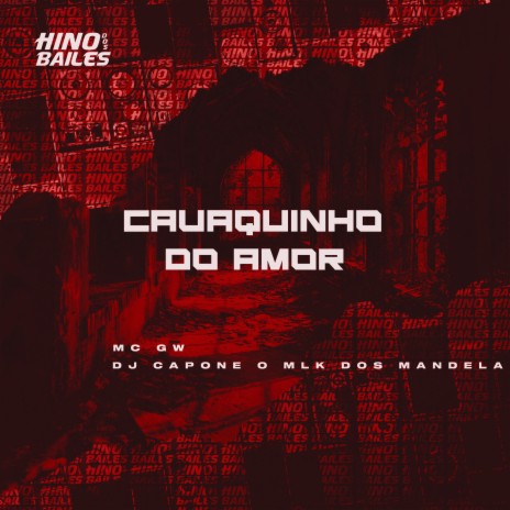 Cavaquinho do Amor ft. DJ Capone o Mlk dos Mandela | Boomplay Music