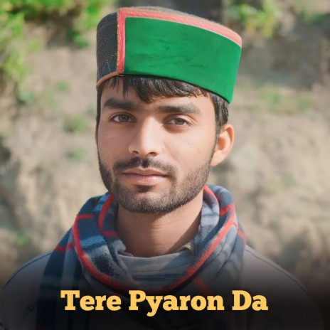 Tere Pyaron Da ft. Pradeep Rawat | Boomplay Music