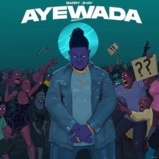 Ayewada lyrics | Boomplay Music