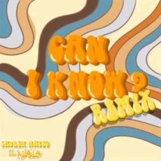 Can I Know? (Remix)