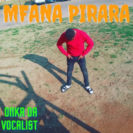 MFANA PIRARA ft. AKACOOLCAT1 | Boomplay Music