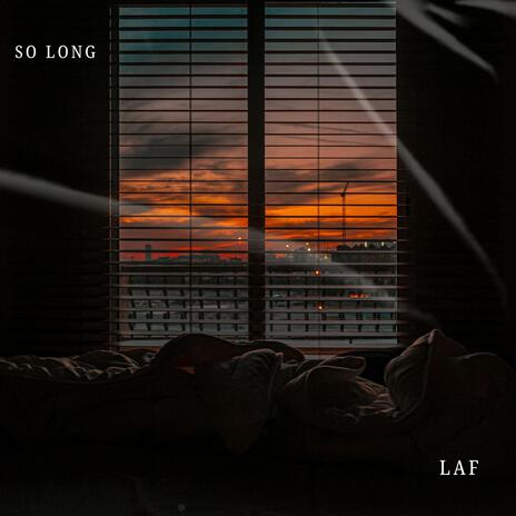 So Long | Boomplay Music