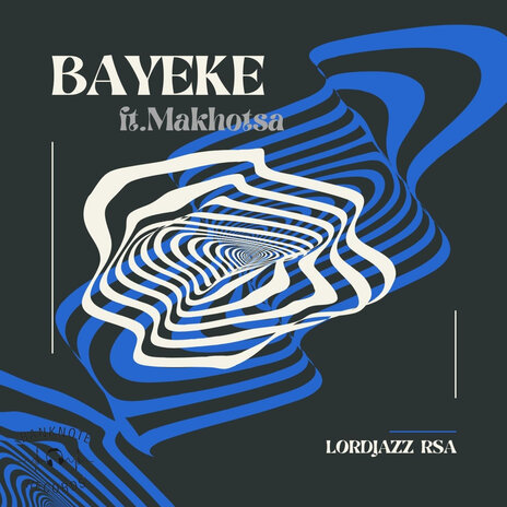 Bayeke ft. Makhotsa | Boomplay Music