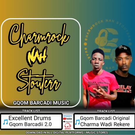 Excellent Drums -_ Charmrock Nah Stouterr (Summer vision) ft. Magano Fela & Abutiiey Stouterr | Boomplay Music