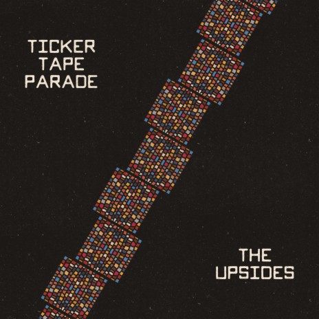 Ticker Tape Parade | Boomplay Music