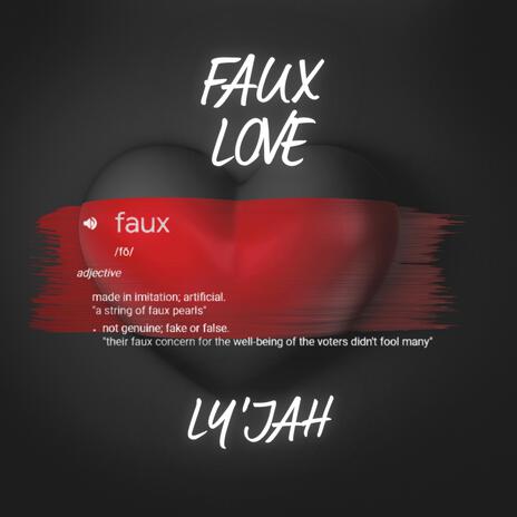 Faux Love | Boomplay Music