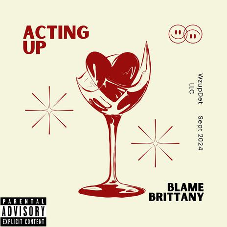 Acting Up | Boomplay Music