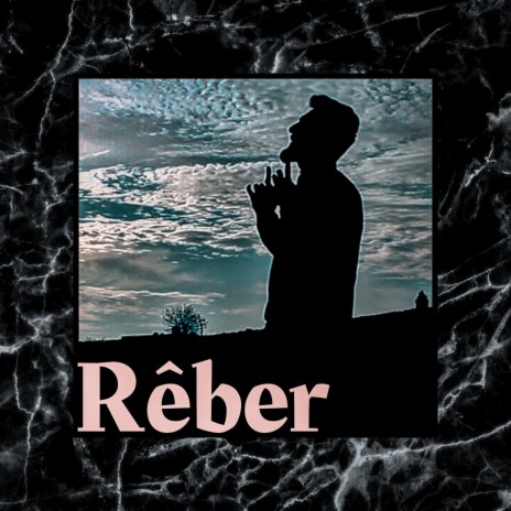 Rêber | Boomplay Music