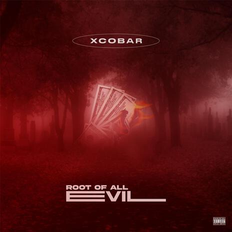 Root of all evil | Boomplay Music