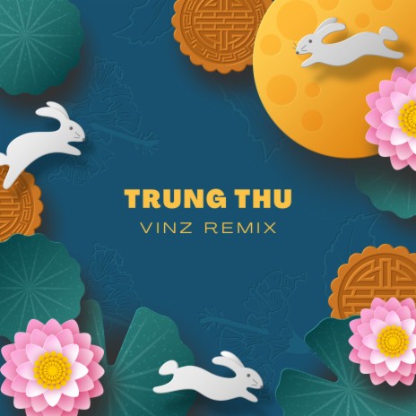 Trung Thu (Vinz Remix) ft. Exclusive Music | Boomplay Music