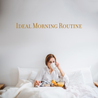Ideal Morning Routine: Relaxing Yoga Music to Improve Your Flexibility, Increase Your Strength, Reduce Stress and Anxiety
