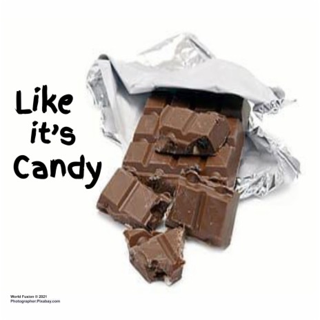 Like It's Candy | Boomplay Music