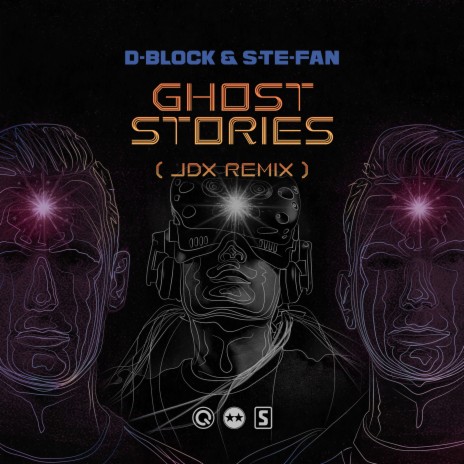 Ghost Stories (JDX Remix) ft. D-Block & S-te-Fan | Boomplay Music