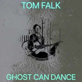 Ghost Can Dance