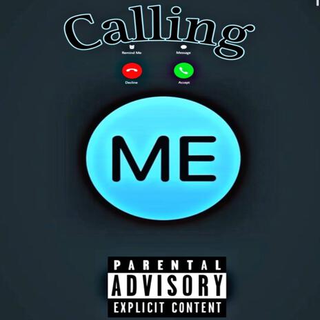 Calling Me | Boomplay Music