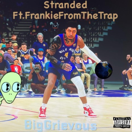 Stranded ft. FrankieFromTheTrap | Boomplay Music