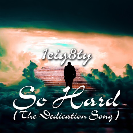 So Hard (The Dedication Song) | Boomplay Music