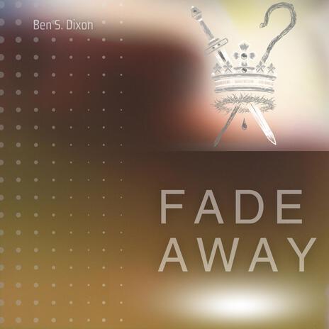 Fade Away | Boomplay Music