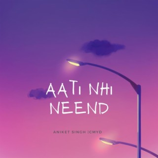 Aati Nhi Neend lyrics | Boomplay Music