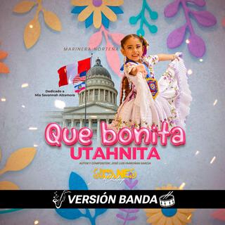 Que bonita utahnita (Versión Banda)