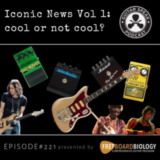 Iconic News Volume 1: Cool or Not Cool? GSP #221