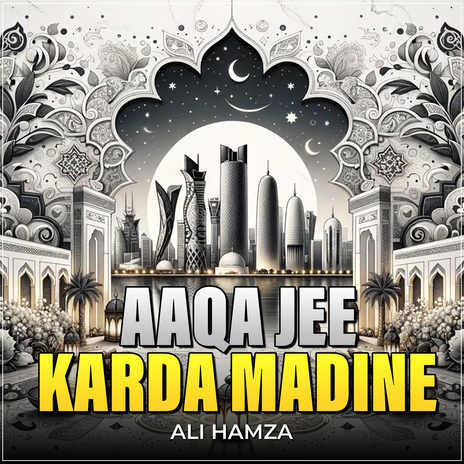 Aaqa Jee Karda Madine | Boomplay Music