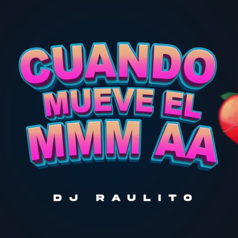 Cuando Mueve el Mmm Aa | Boomplay Music