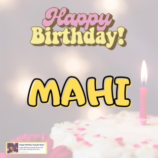 Happy Birthday MAHI Song