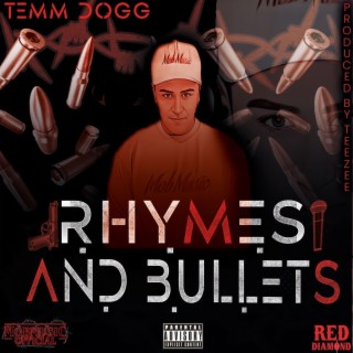 RHYMES AND BULLETS