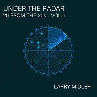 Under the Radar (20 from the 20's), Volume 1