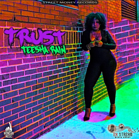 Trust ft. Teesha Rain | Boomplay Music