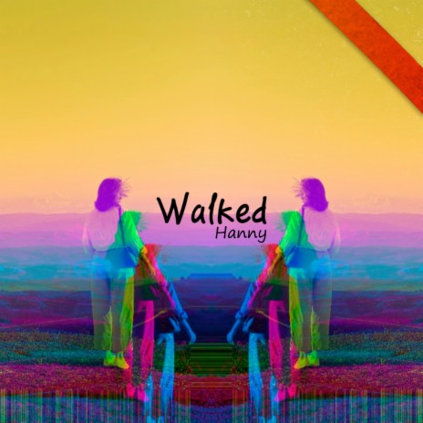 Walked | Boomplay Music