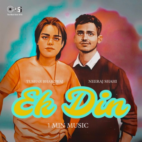 Ek Din - 1 Min Music ft. Neeraj Shahi | Boomplay Music