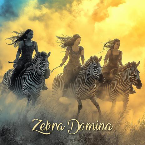 Zebra Domina | Boomplay Music