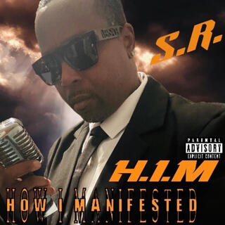 H.I.M (HOW I MANIFESTED) EP PT I