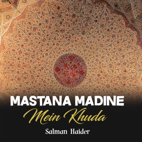 Mastana Madine Mein Khuda