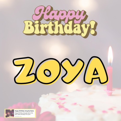 Happy Birthday ZOYA Song
