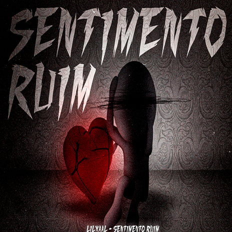 Sentimento Ruim | Boomplay Music