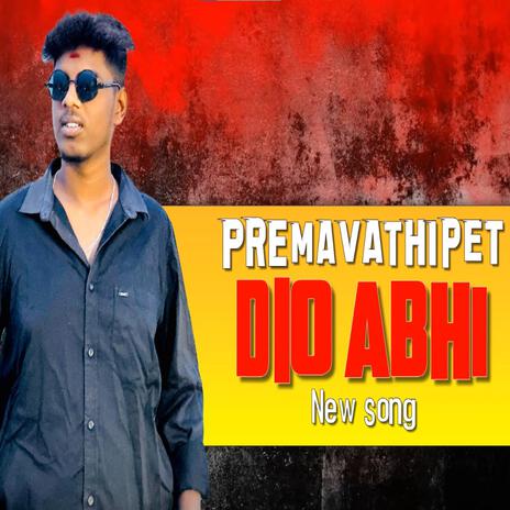 PREMAVATHIPET DIO ABHI NEW SONG