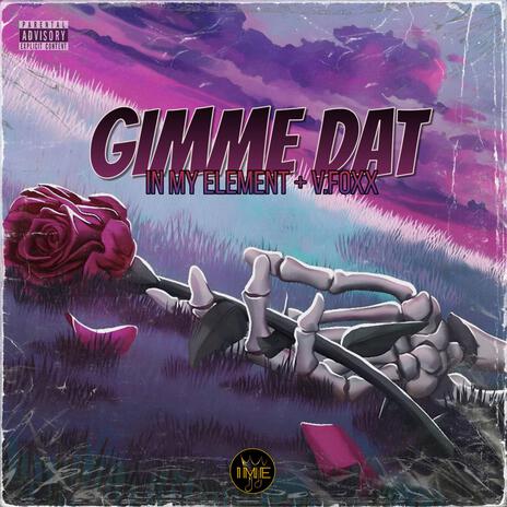 Gimme Dat | Boomplay Music