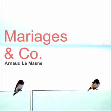 Mariages & Co. | Boomplay Music